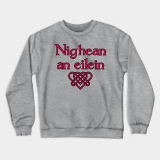 Gaelic Island Girl - Nighean an eilein Crewneck Sweatshirt